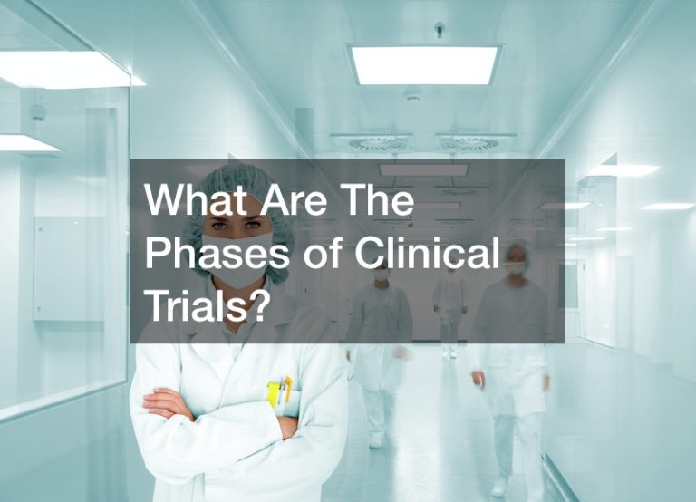 What Are The Phases of Clinical Trials? - Choose Meds Online