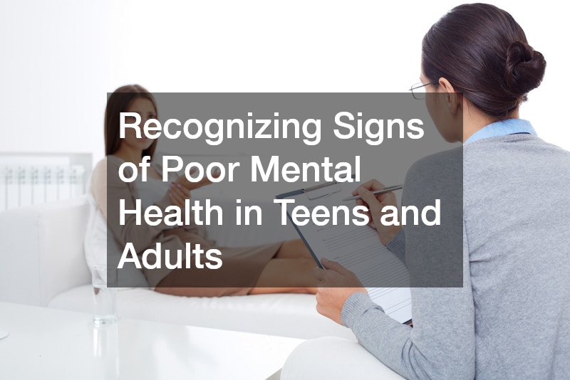 Recognizing Signs of Poor Mental Health in Teens and Adults